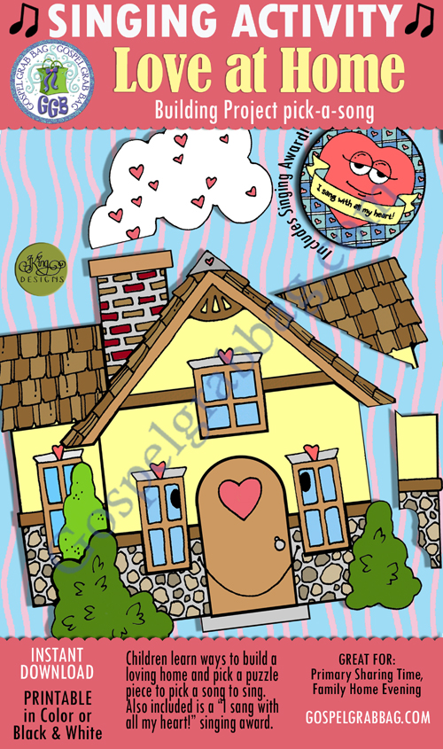 LDS Primary Singing Time, Fun Song Activities, Love at Home Building