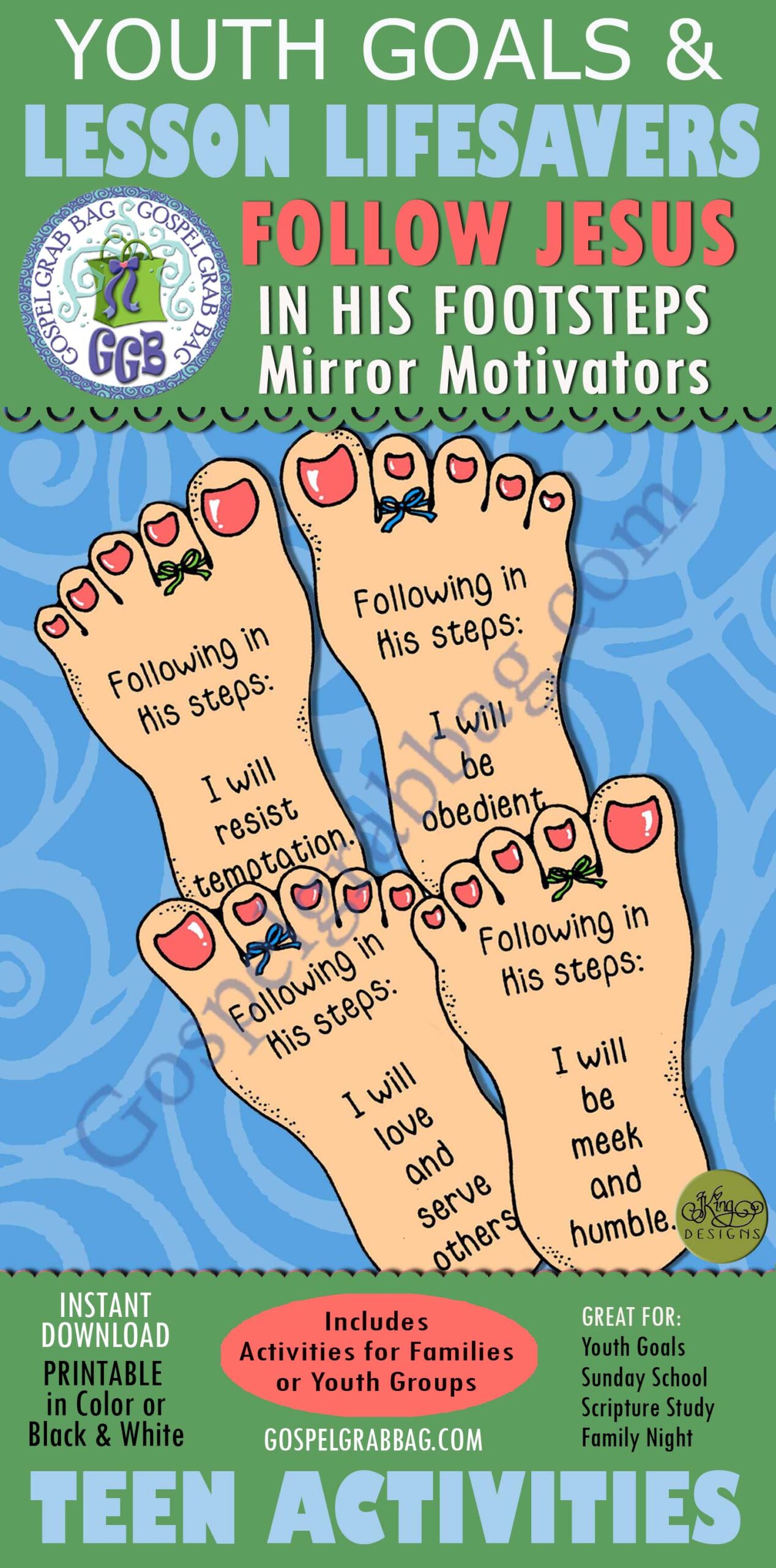 FOLLOW JESUS Goal/Activity: In His Footsteps