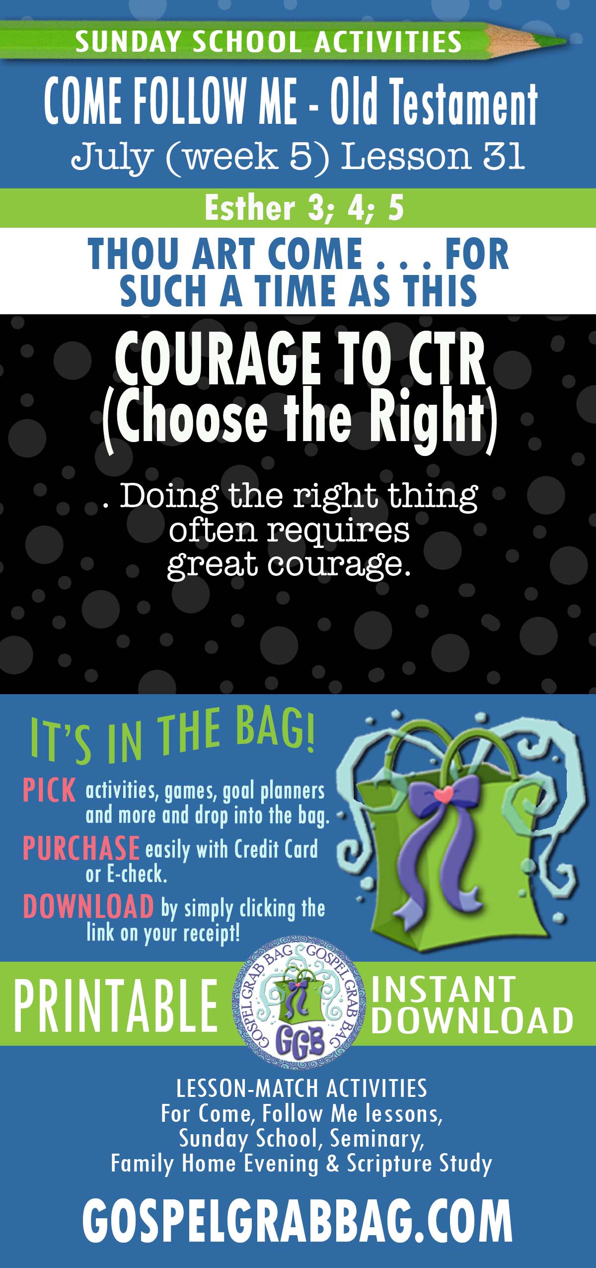 COURAGE to do the right - Queen Ester COME FOLLOW ME - Old Testament