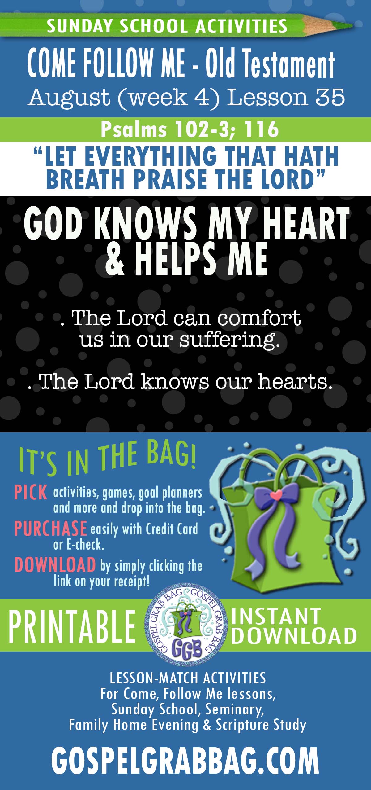 Lesson Activities for Psalms 102–3; 116 The Lord can comfort us in our suffering. The Lord knows our hearts.