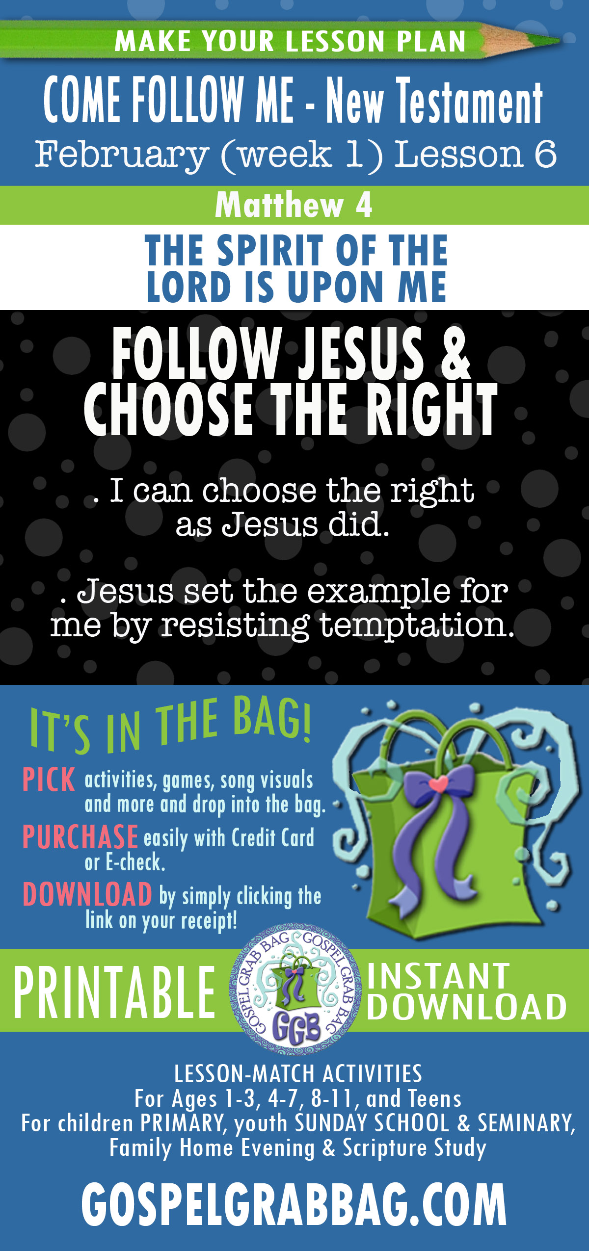 COME FOLLOW ME ACTIVITIES for Matthew 4:1–11; Luke 4:1–13 I can choose the right as Jesus did.