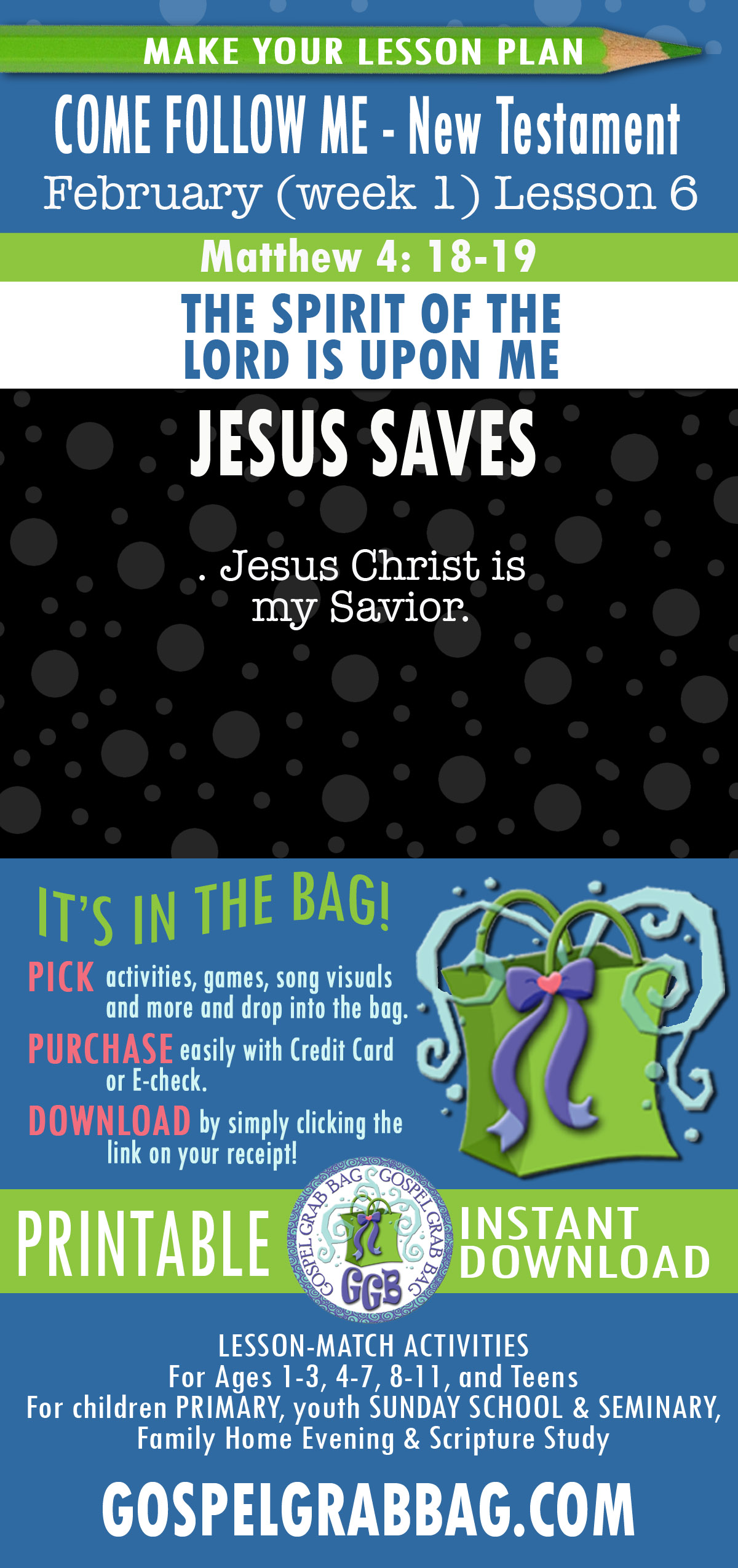 COME FOLLOW ME ACTIVITIES for Luke 4:18–19 Jesus Christ is my Savior.